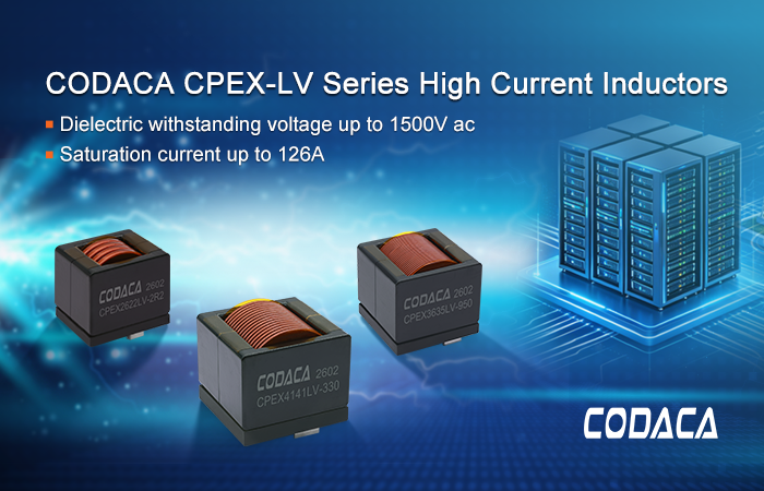 CODACA High Voltage Withstand High Current Power Inductor CPEX-LV Series Withstands up to 1500V AC